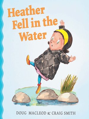 cover image of Heather Fell in the Water